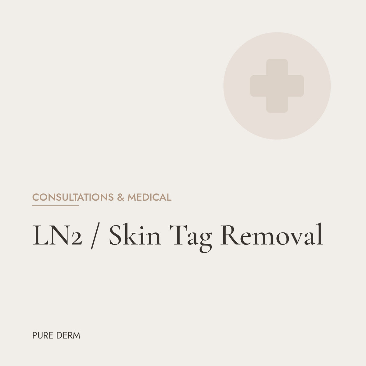 LN2 / Skin Tag Removal